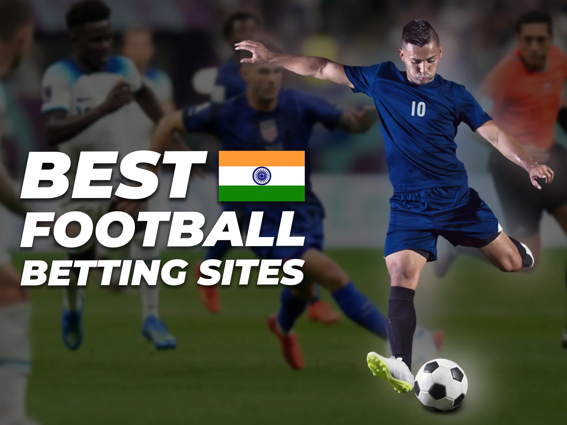 Here are the best sites for betting on football, soccer players and specific events.
