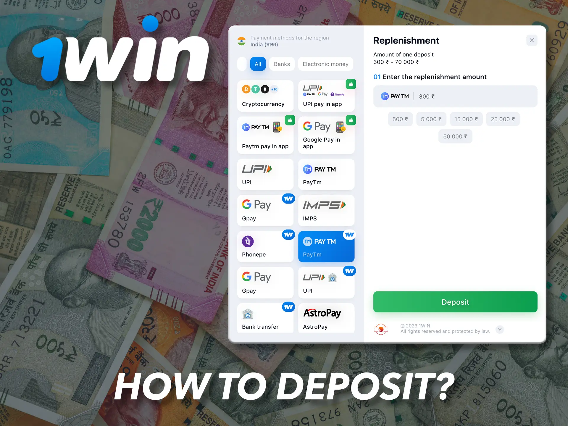 1Win has a variety of ways to fund your account.