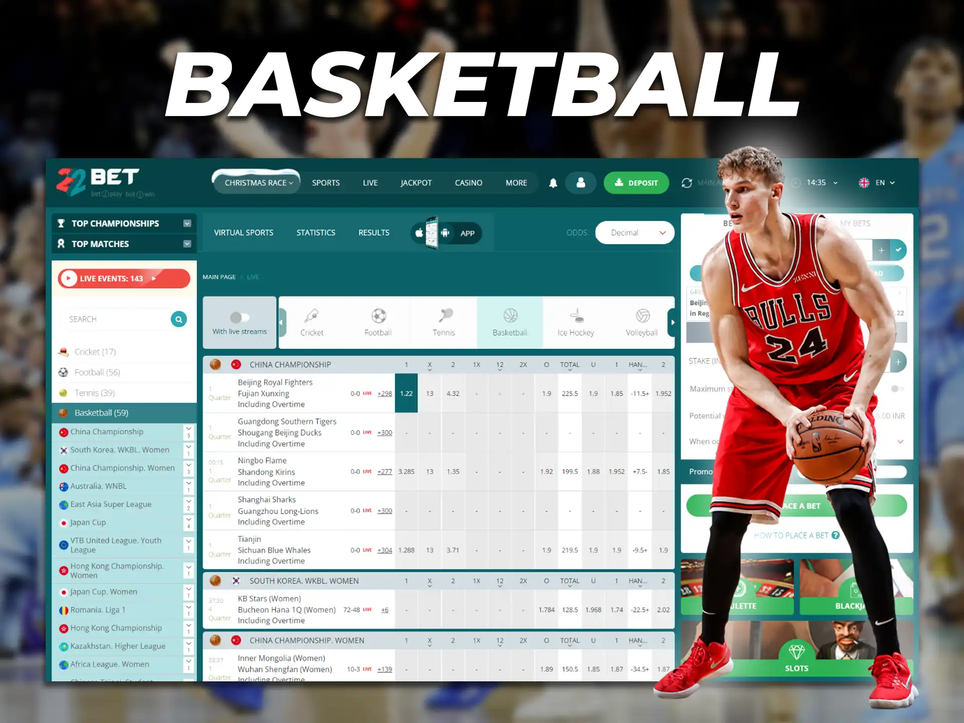 Betting on basketball and basketball teams and events is very popular among Indian bettors.