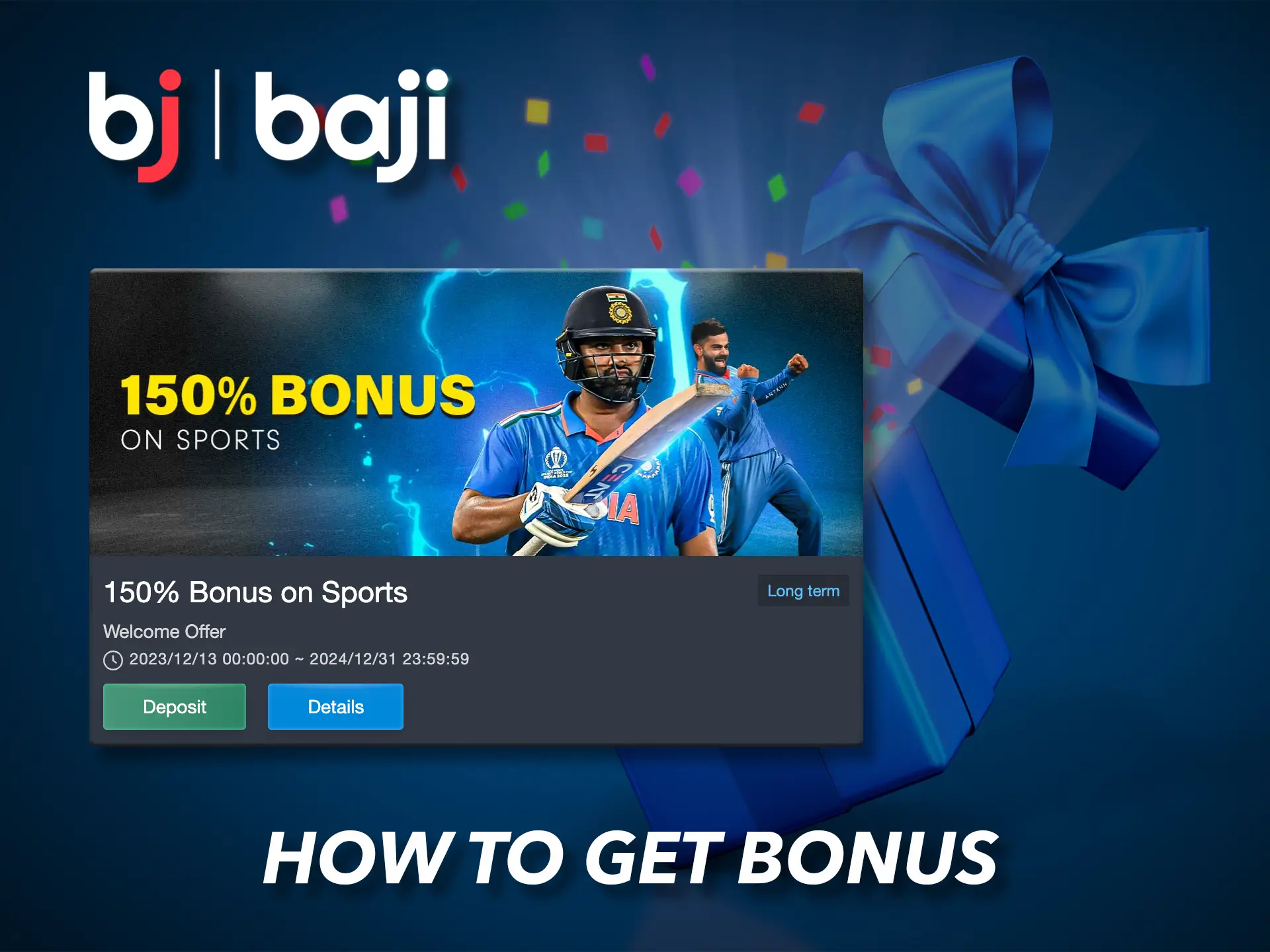Check out Baji's wide range of bonuses.