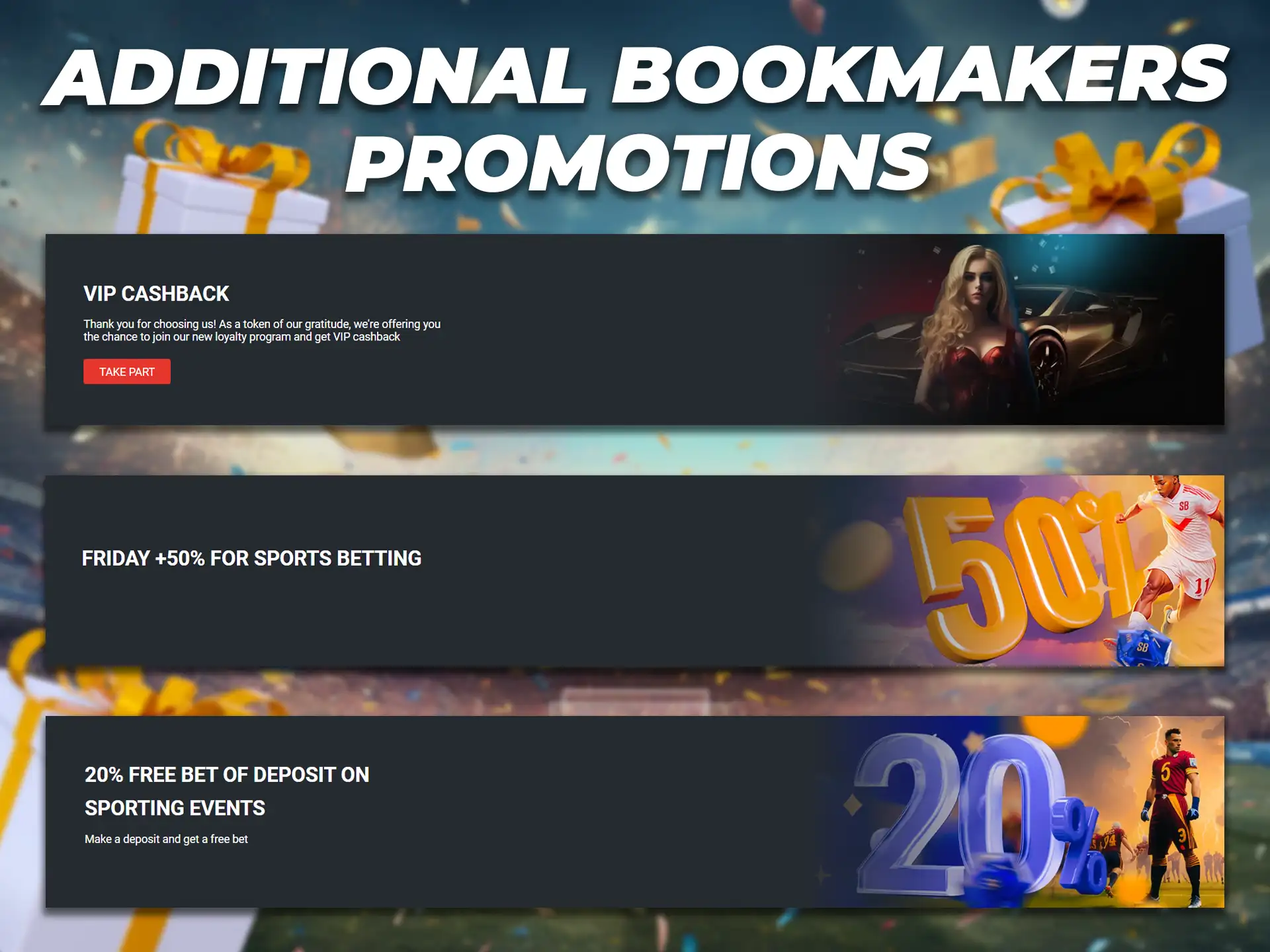 There are many additional bookmaker promotions for regular players.