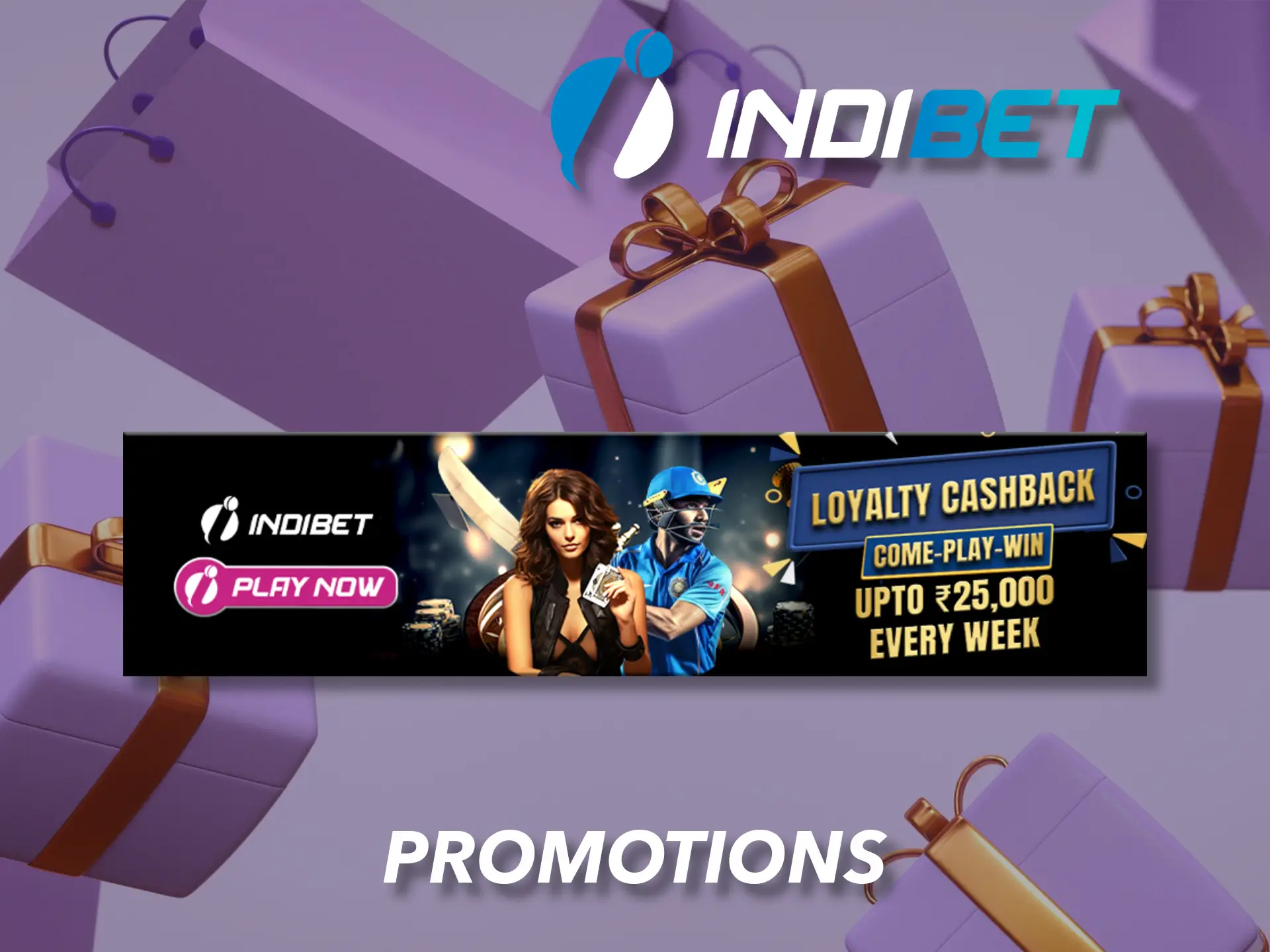 Indibet regularly adds new promotions to improve the game of its users.