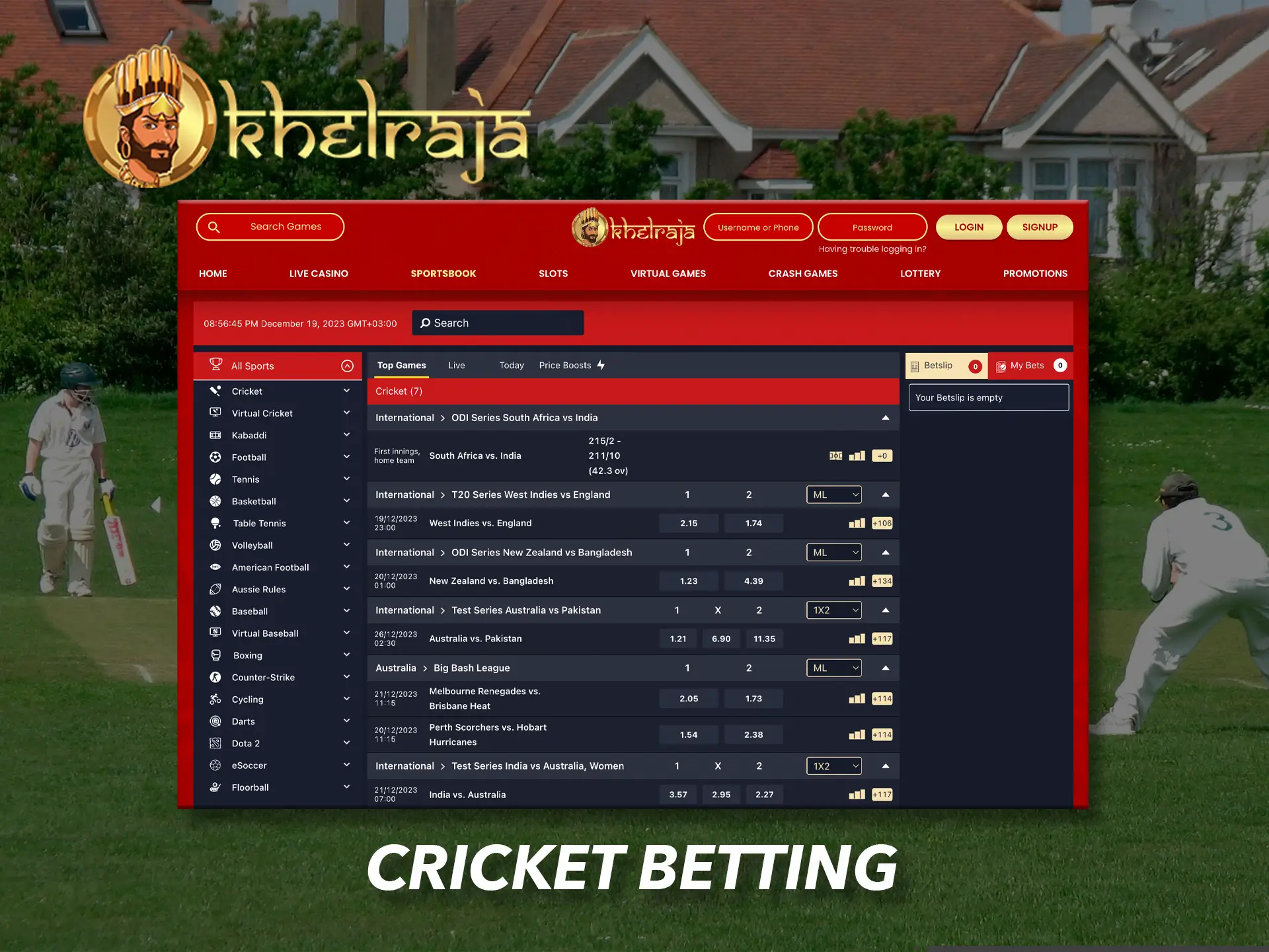 The most famous cricket tournaments are featured at Khelraja bookmaker.