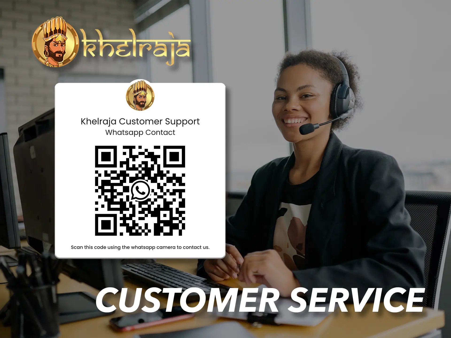 Don't worry, because any of your question can be solved by Khelraja customer support.