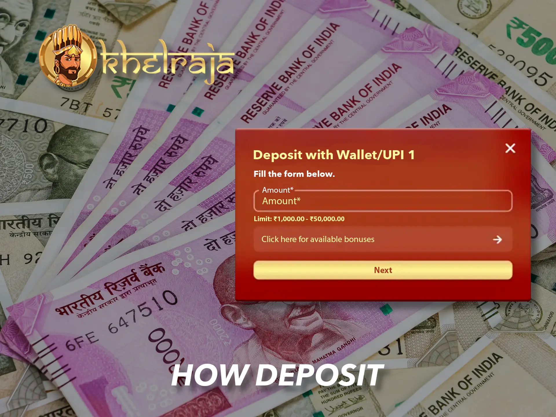 Make your first deposit at the Khelraja Casino website.