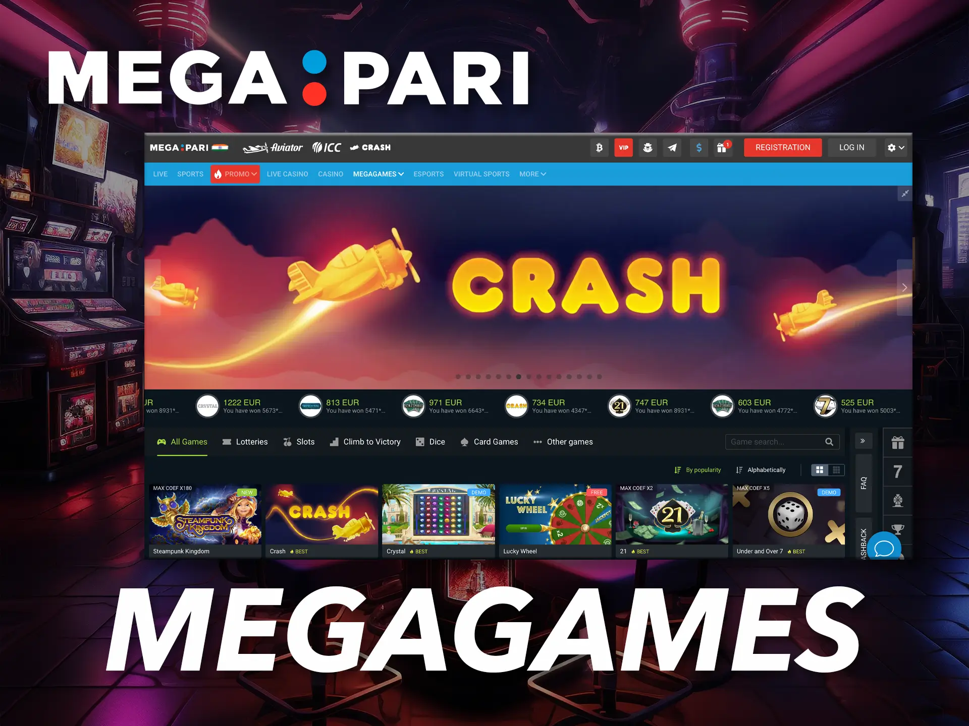 You can find exclusive slots at Megapari.