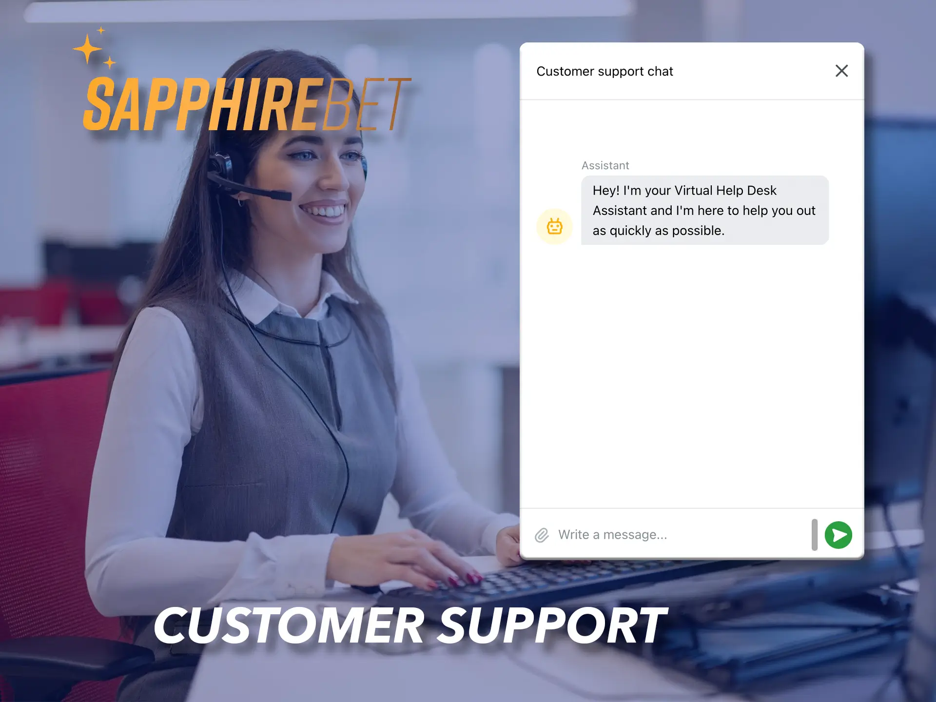 Any questions you have can be answered by Sapphirebet customer service.