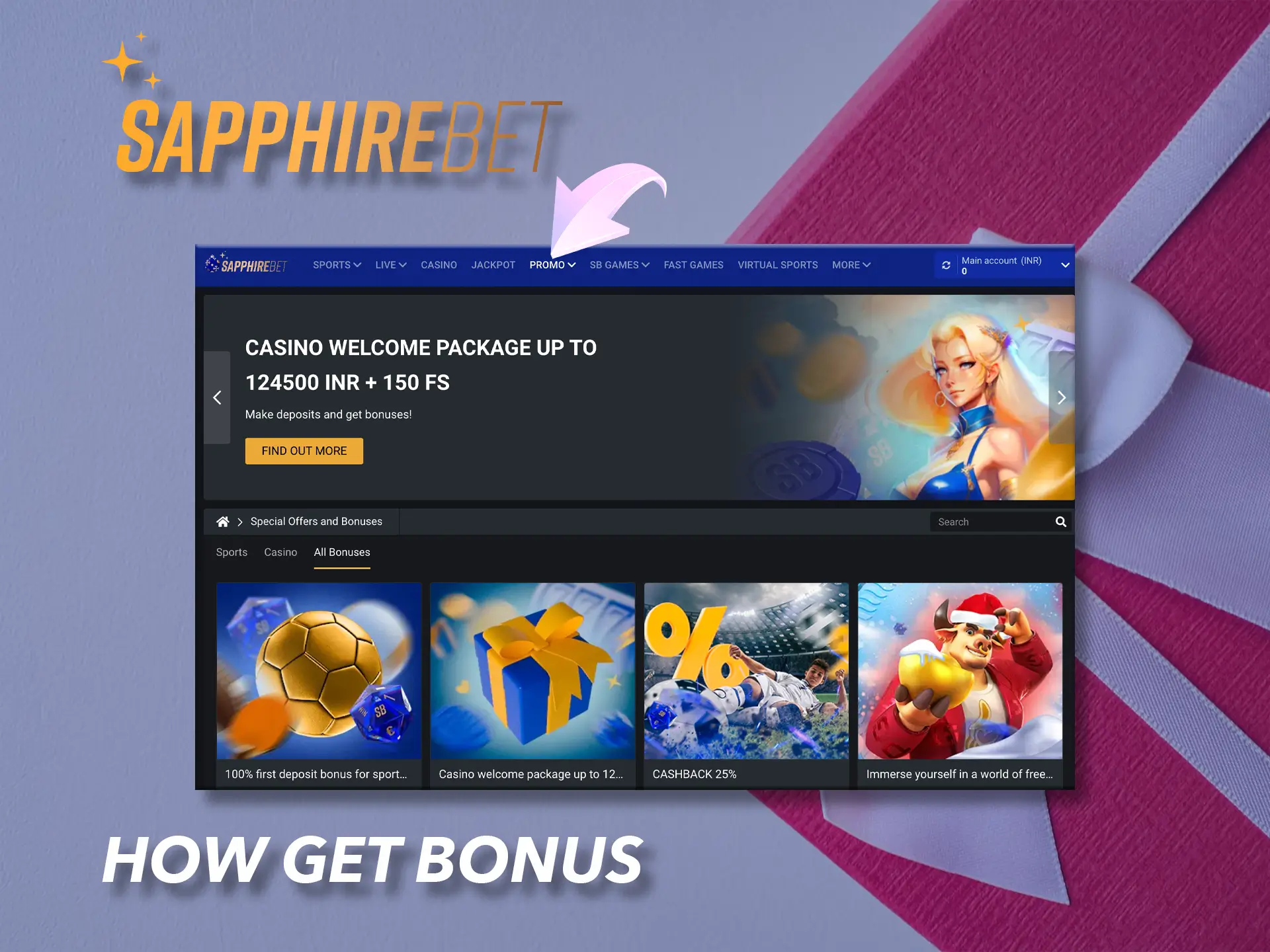 Access your first bonus from Sapphirebet immediately after depositing.