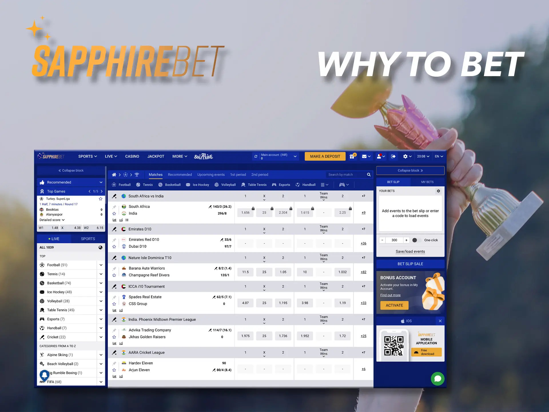 Sapphirebet has won the hearts of many players from India due to its excellent and quality service.