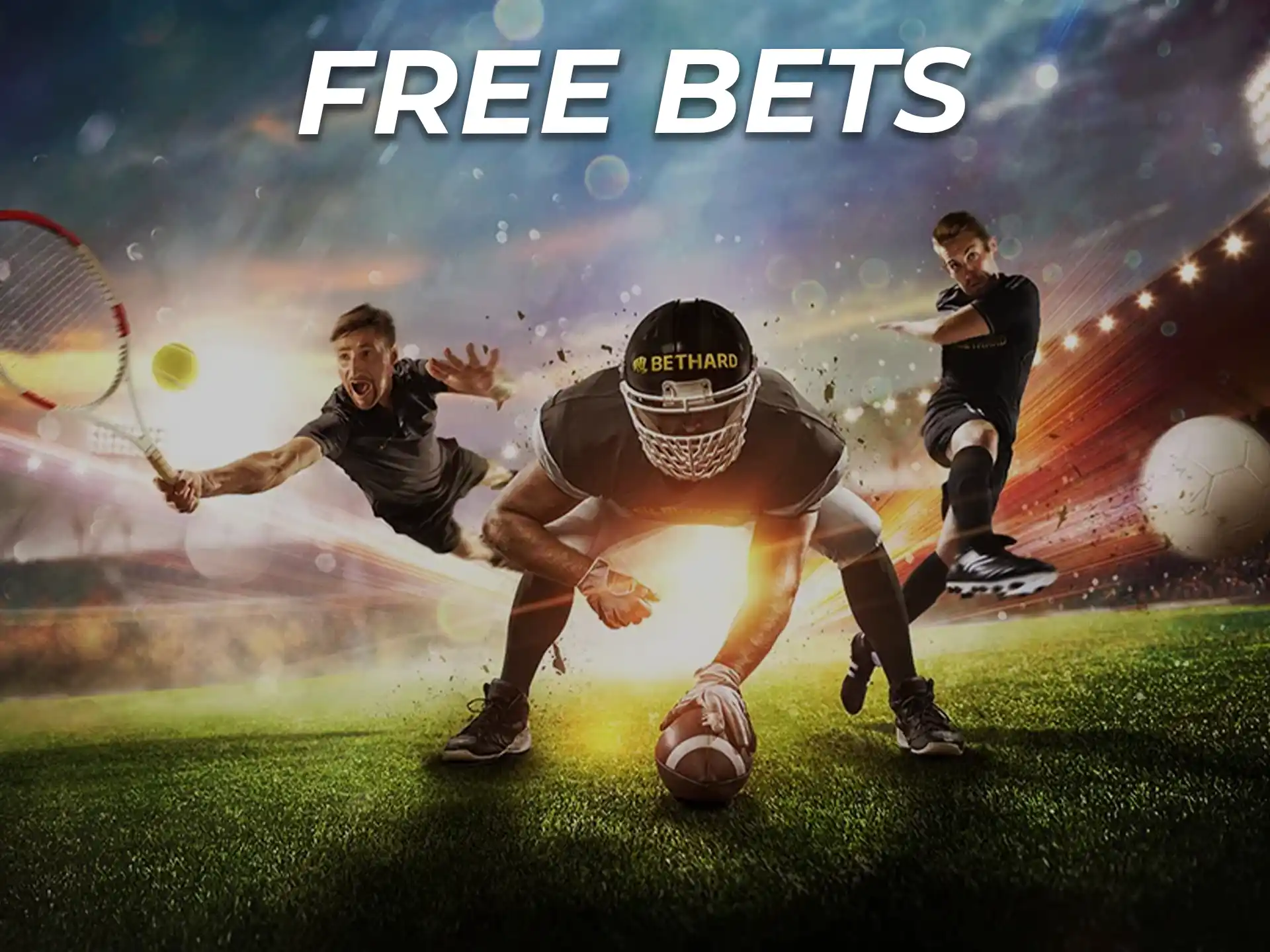 Players can get Free Bets and not lose their money.