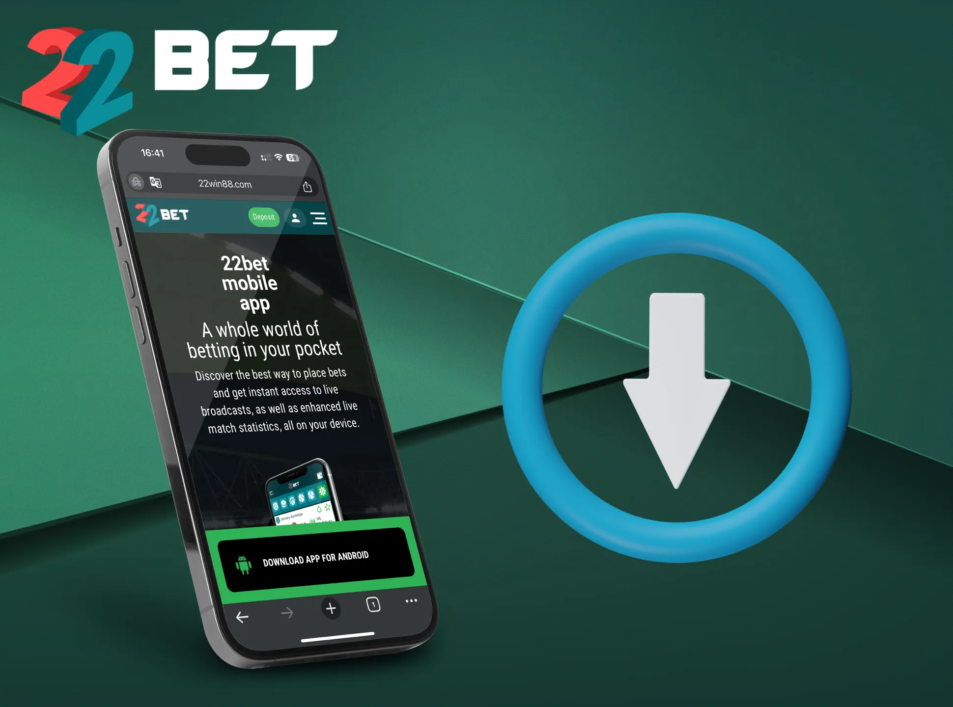 To get the bonuses install the 22Bet app on your phone.