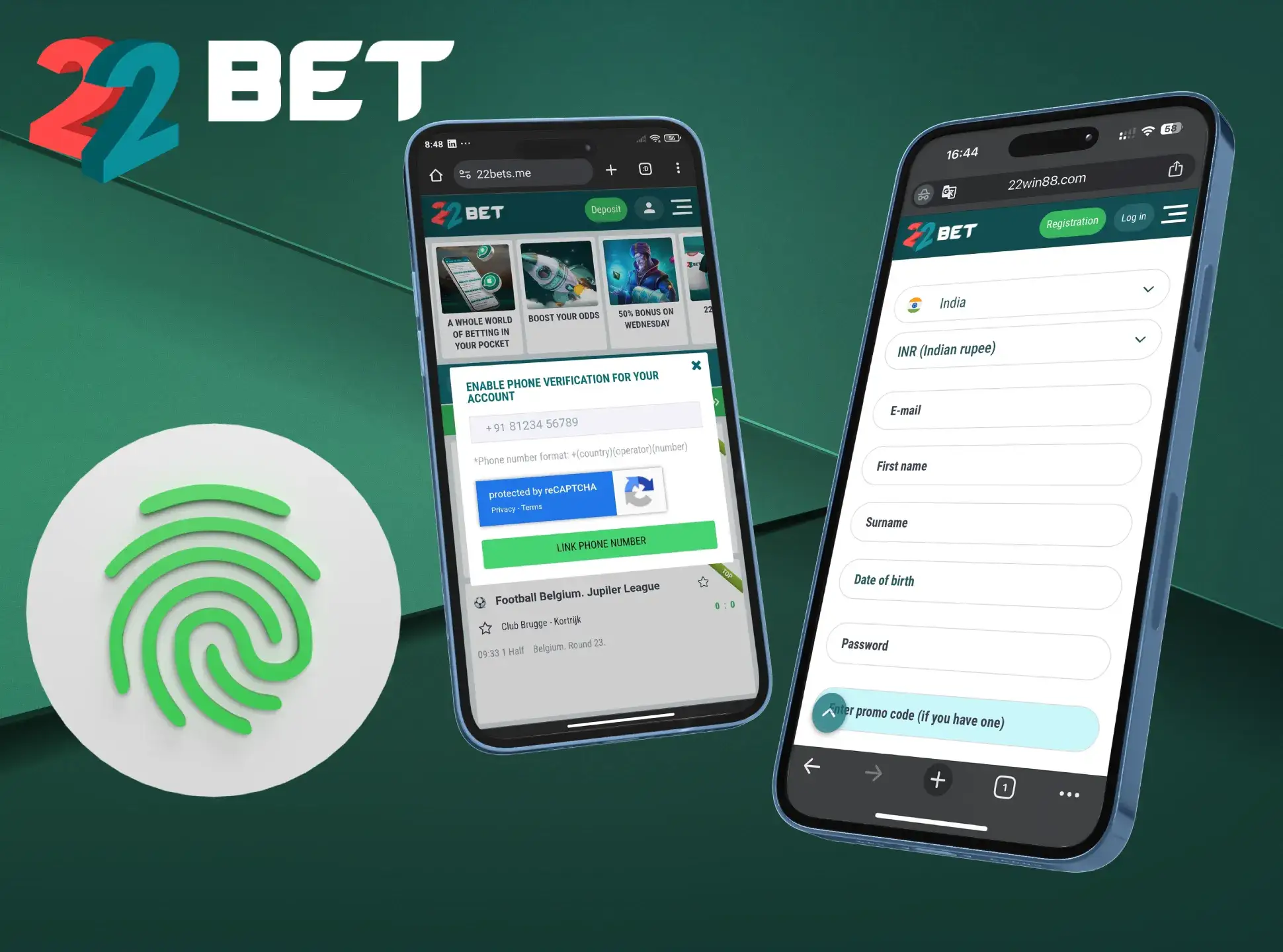 Follow the instructions to register and verify your 22Bet account.