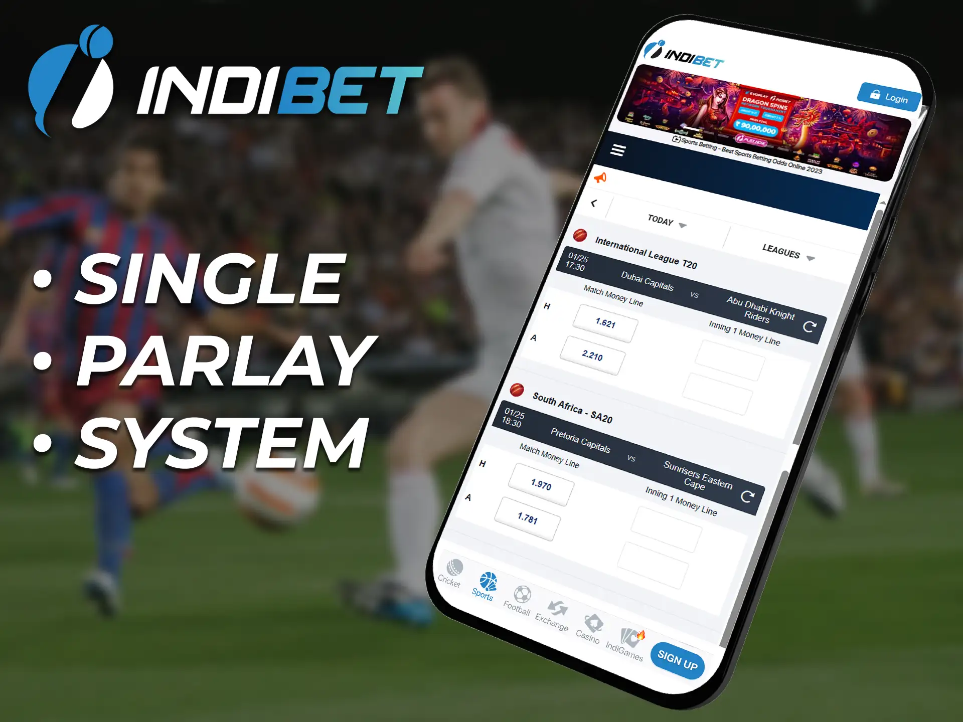 Indibet offers several types of bets.