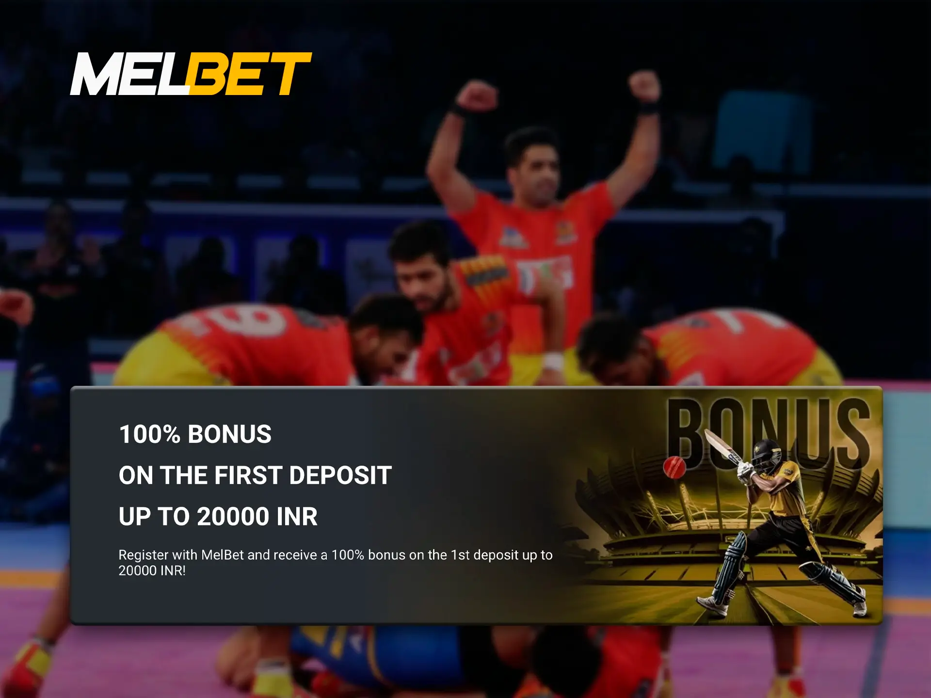 Melbet and their bonuses will allow you to claim decent winnings in Kabaddi predictions.