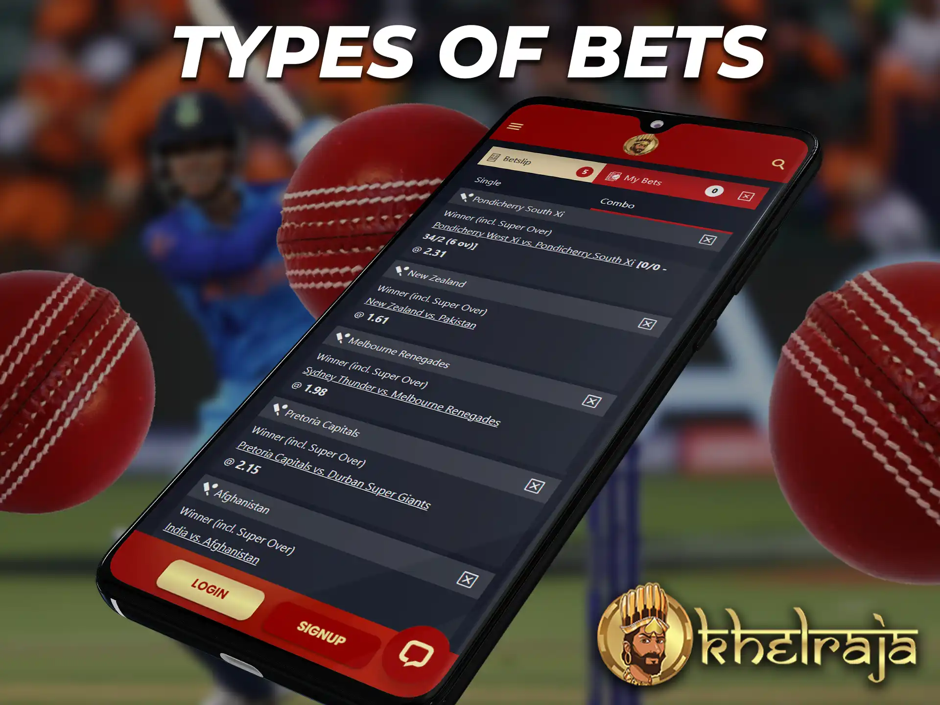 Khelraja app has three types of bets single, combo and system.