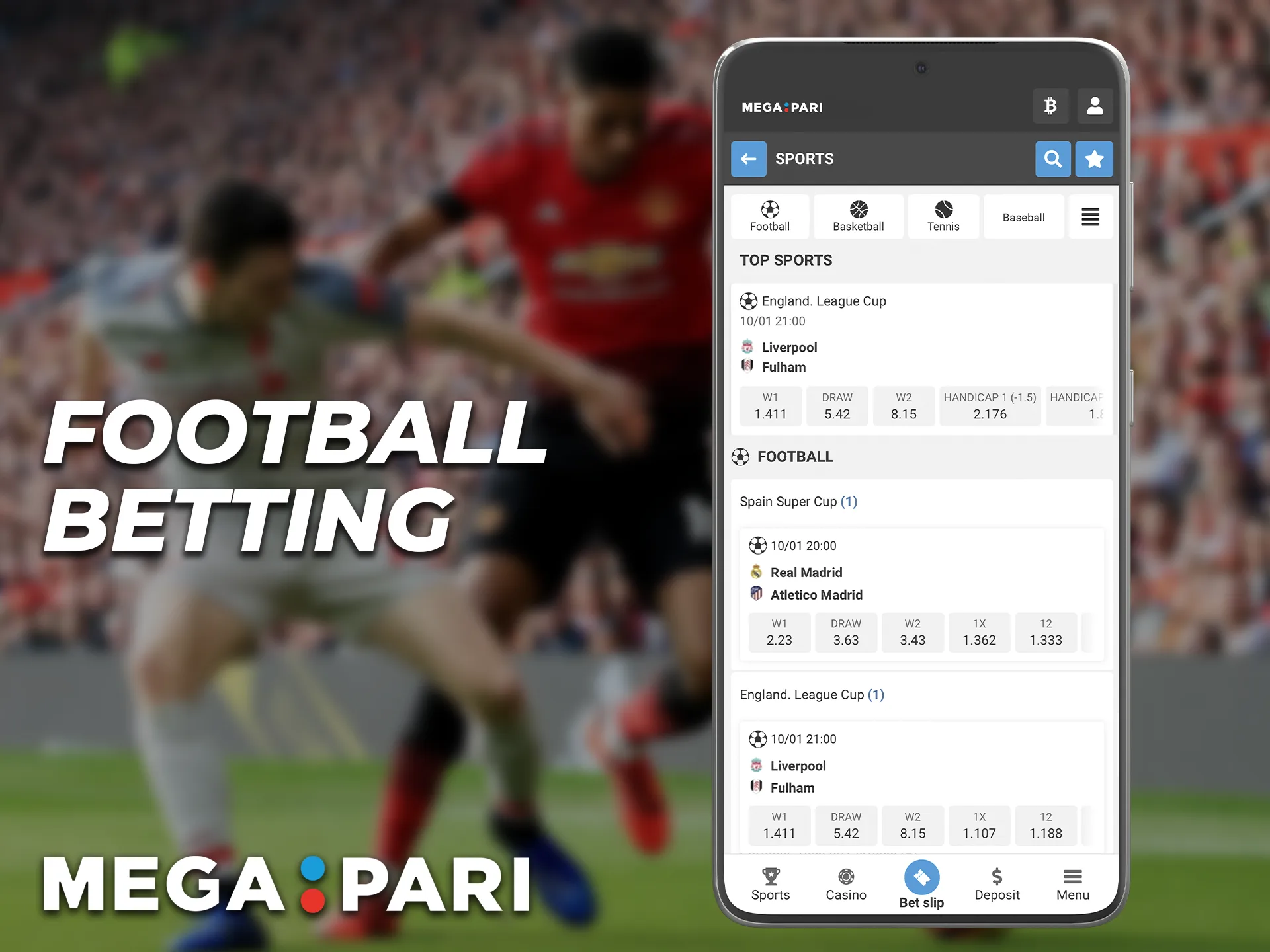 The Megapari app features many leagues and championships on football.