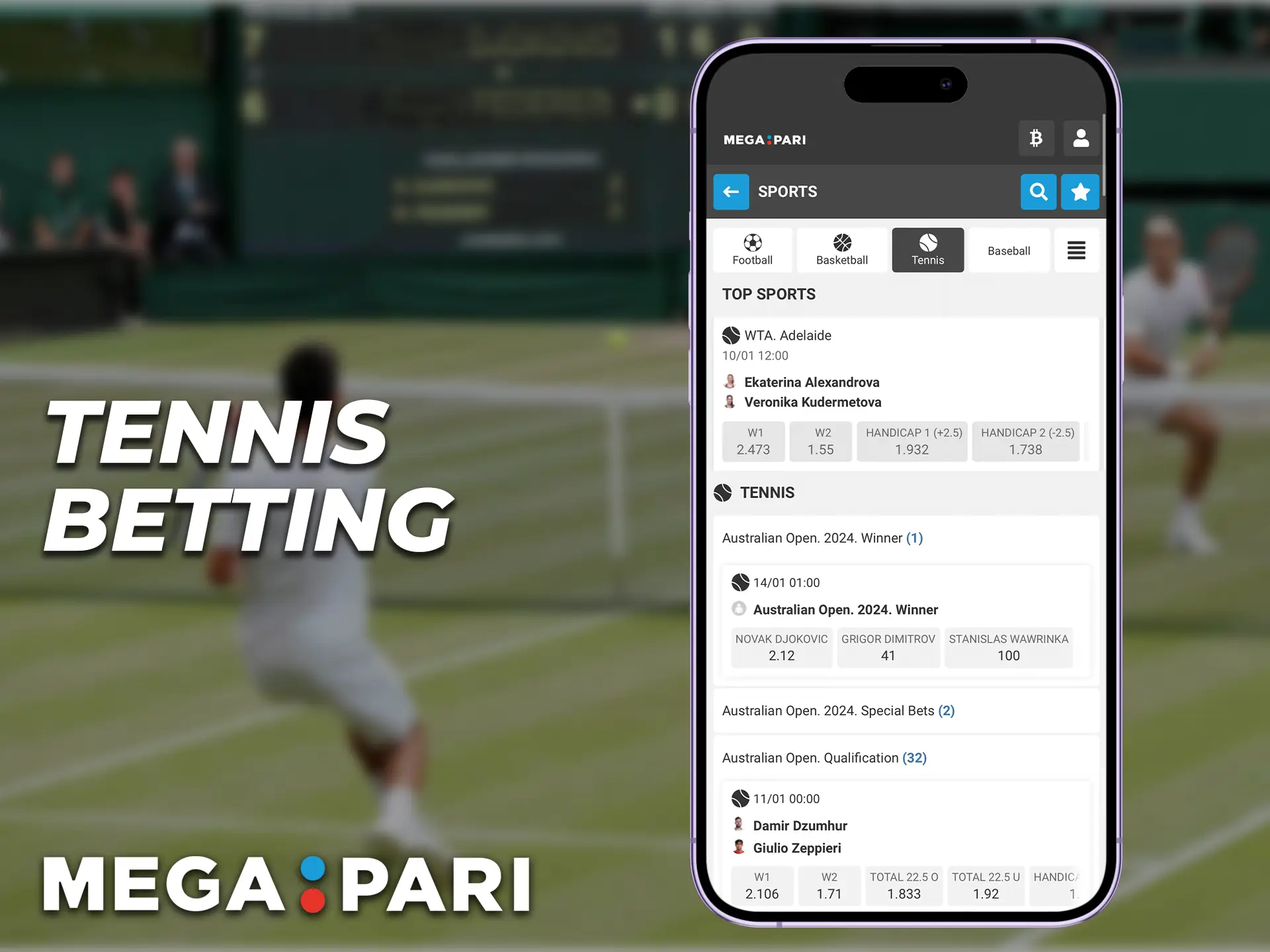 More than 20 tournaments are presented in the Megapari mobile app for tennis betting.