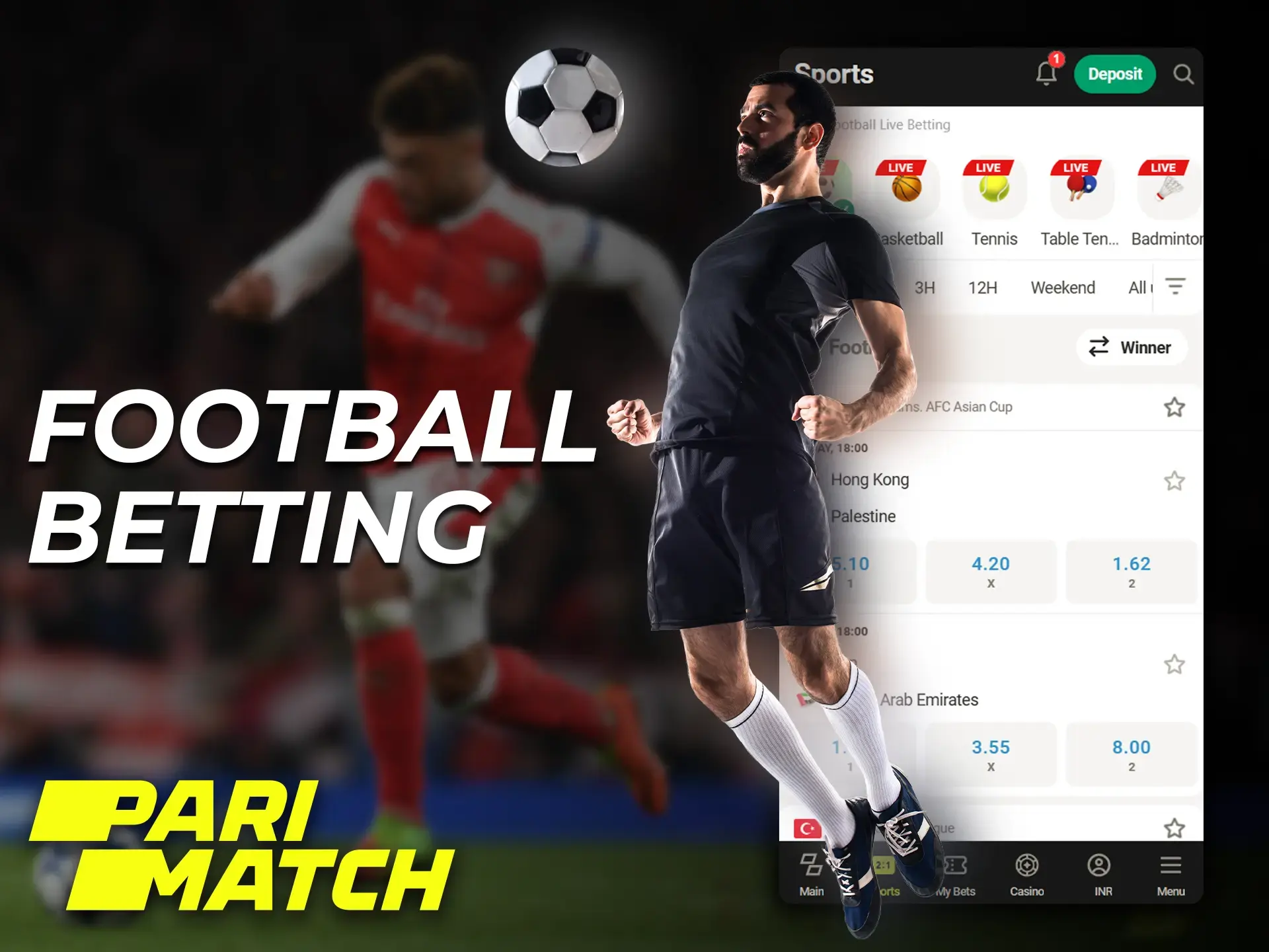 Betting on football and football leagues is available on the Parimatch app.