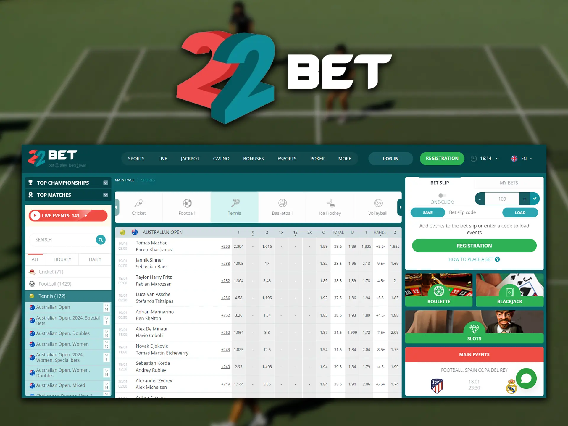 Register on the 22Bet platform, claim your welcome bonus and bet on tennis.
