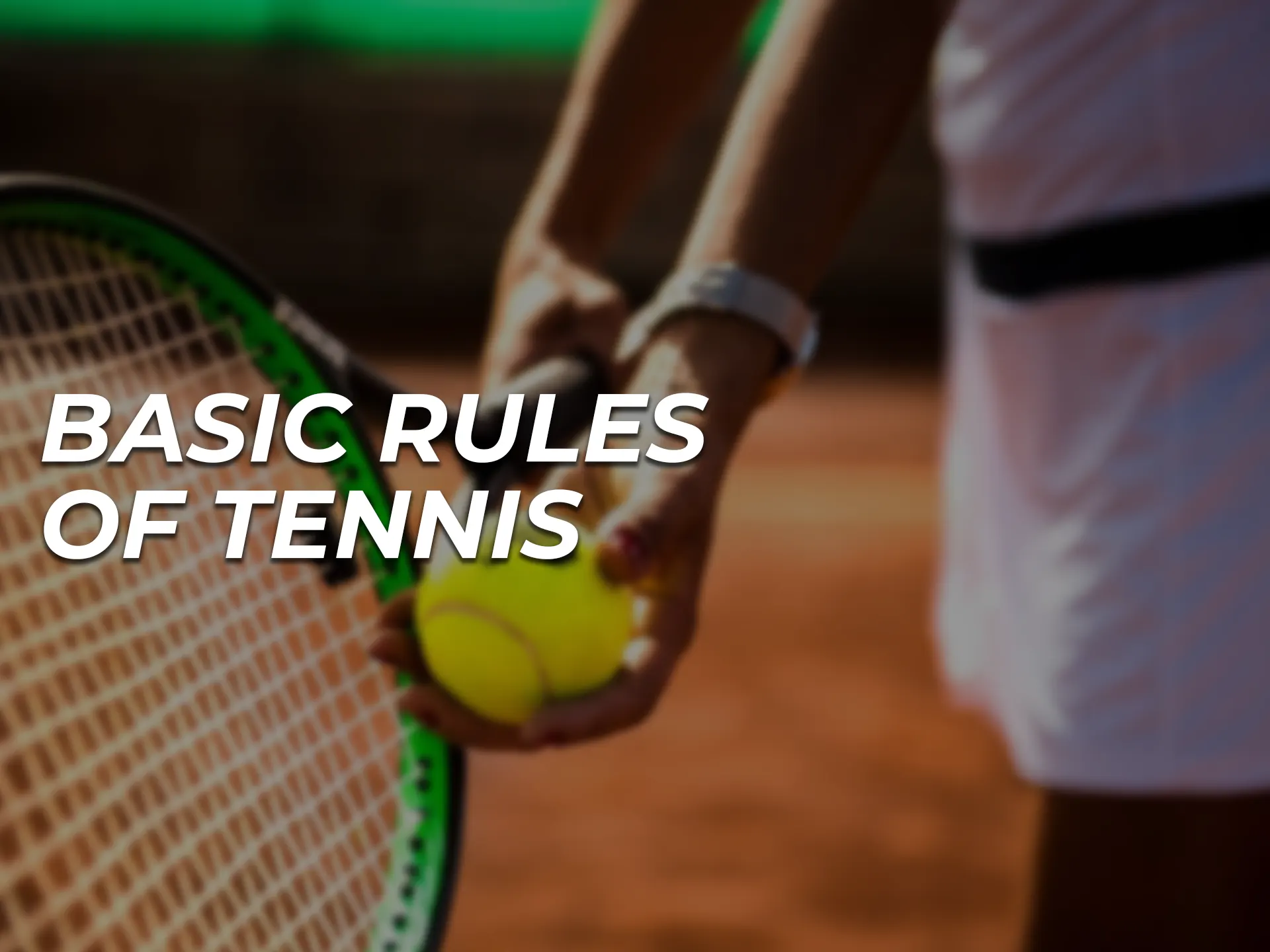 Update your tennis knowledge by learning the rules and basic concepts.