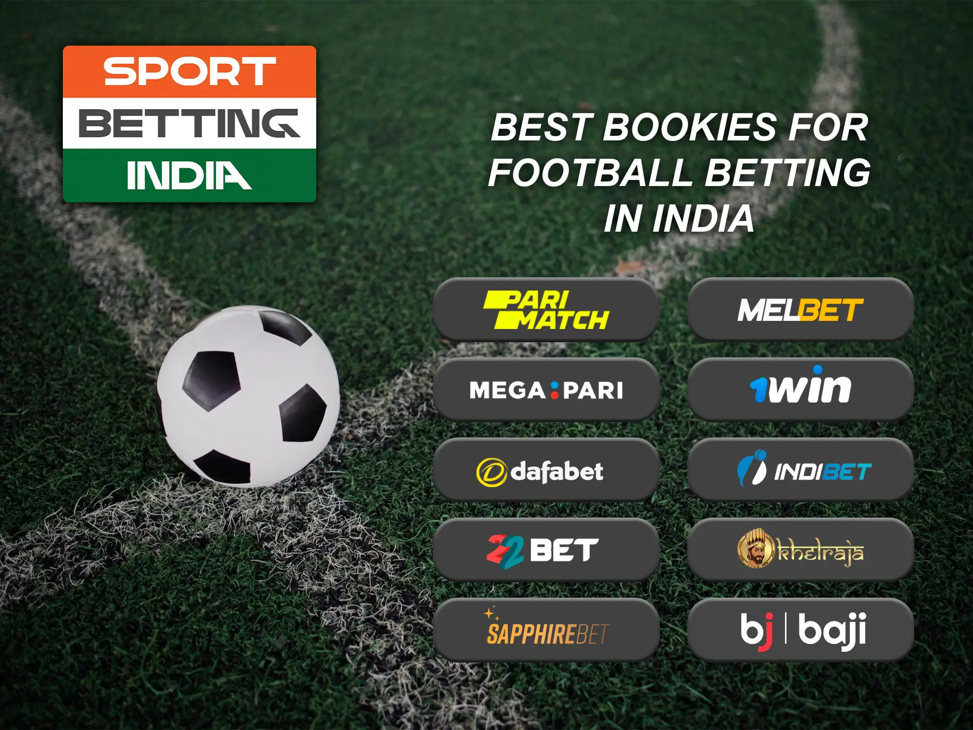 Use trusted and licensed bookmakers in India for football betting.