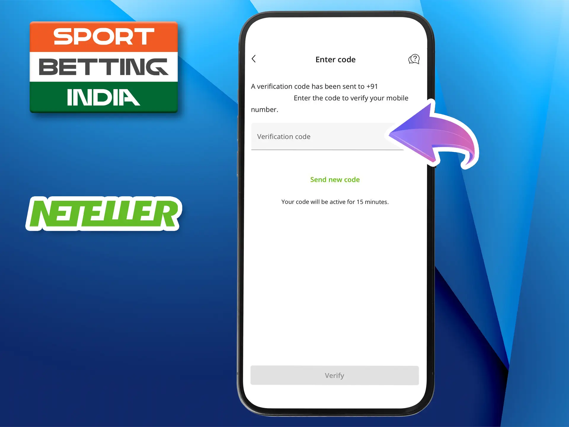 Use the code from the SMS to verify your phone number in the Neteller app.
