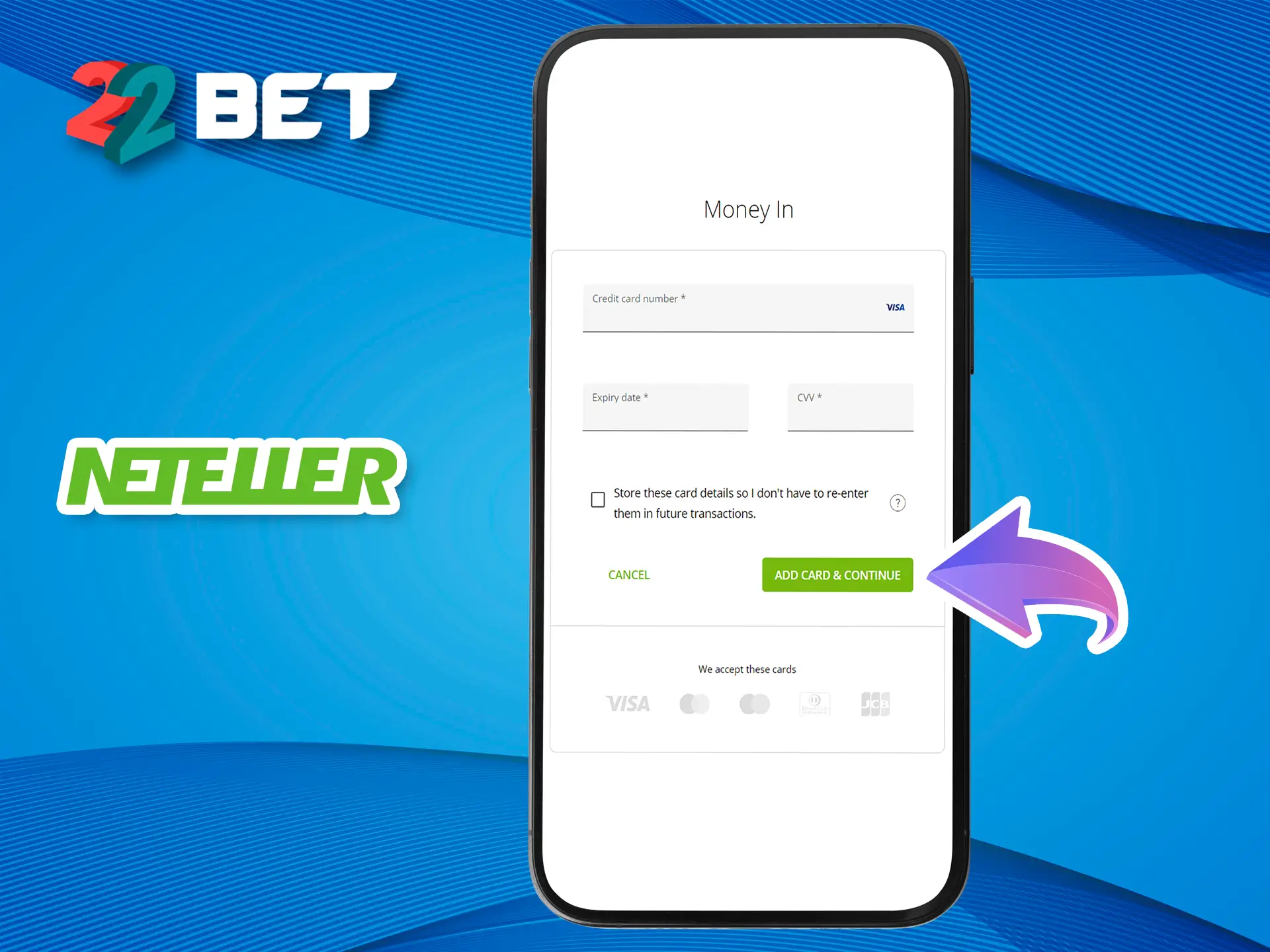 Link your card and make your first deposit to your Neteller wallet.